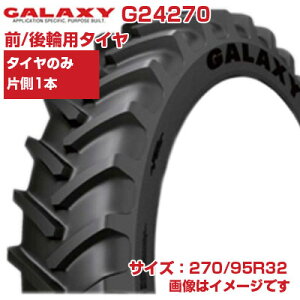 (�݌Ɋm�F�㔭����z) �g���N�^�[ �^�C�� (270/95R32�@11.2R32) GALAXY EARTH-PRO �g���N�^�[�p ���W�A���^�C�� �`���[�u���X 1�{�̂� G24270 �M�����N�V�[ RC (���[�J�[���� ����s��)