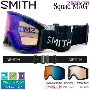 25-26 X~X XJbh}O ubN SMITH SQUAD MAG BLACK CP PRO PHOTOCHROMIC BLUE MIRROR CP STORM AMBER XL[ Xm[{[h S[O 25-26-GG-SMT