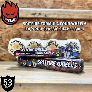 Xsbgt@CA EB[ SPITFIRE FORMULA FOUR WHEELS F4/99DU LOCK-INS SHAPE 54mm BURN SQUAD ANTONIO DURAO NATURAL 4set XP{[