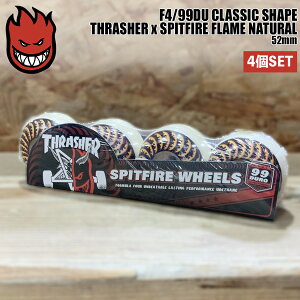 Xsbgt@CA EB[ SPITFIRE F4/99DU 52mm CLASSIC SHAPE THRASHER x SPITFIRE FLAME NATURAL XbV[xXsbg