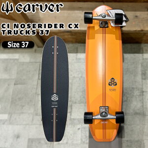 �J�[�o�[ �T�[�t�X�P�[�g CARVER CI NOSERIDER CX TRUCKS 37 CI�m�[�Y���C�_�[ ���{���K�i