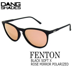 �T���O���X �t�@�b�V���� �X�|�[�c DANG SHADE �_���V�F�C�Y FENTON BLACK SOFT X ROSE MIRROR POLARIZED �t�F���g�� �y�� �l�C