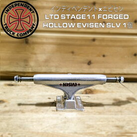 スケボー トラック INDEPENDENT インディペンデントxエビセン LTD STAGE11 FORGED HOLLOW EVISEN SLV 1個 SK8