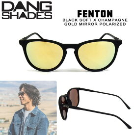 サングラス ファッション スポーツ DANG SHADE ダンシェイズ FENTON BLACK SOFT X CHAMPAGNE GOLD MIRROR POLARIZED フェントン 軽量 人気 GO OUT