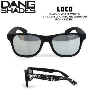 TOX t@bV X|[c DANG SHADE _VFCY LOCO BLACK WITH WHITE SPLASH X CHROME MIRROR POLARIZED R y lC GO OUT