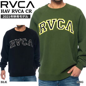 スウェット トレーナー RVCA ルーカ HAV RVCA CR クルーネック BB042009