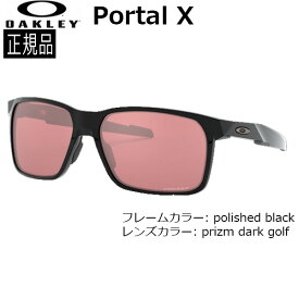 オークリー サングラス ポータルX カジュアル OAKLEY PORTAL X フレームPolished Black レンズPrizm Dark Golf 正規品