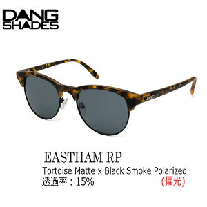 �T���O���X �ዾ DANG SHADES �_���V�F�C�Y EASTHAM RP TORTOISE MATTE X BLACK SMOKE POLARIZED �C�[�X�g�n�� �n�C�R�X�g�p�t�H�[�}���X �Ό�