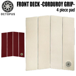 OCTOPUS INgpX GRIP FRONT DECK tgfbL CORDUROY fbLpbg T[tB T[t{[h fbLpbh