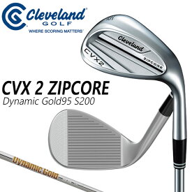 クリーブランド Cleveland CVX2 ZipCore ジップコア Dynamic Gold95 S200