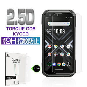 TORQUE G06 KXیtB 2.5D X}ztی KXV[g NAdl 0.3mm ^ 9Hdx 炩 ʕیtB EhGbWH X}ztB a  tیtB 
