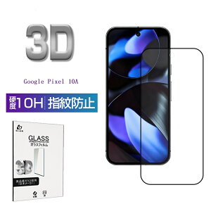 Google Pixel 10A KXtB XN[یV[g 3D tJo[ O[O sNZ e G[ ߗ EhGbWH 0.3mm ^ \ʍdx10H ϏՌ x^b` Uh~ a