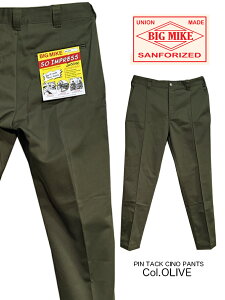 BIG MIKE(�r�b�O�}�C�N) PIN TACK CHINO PANTS / 5-Col.OLIVE / Size.28/30/32/34/36[��ԕi]����c�C���ŉď���K�f�ށ`��