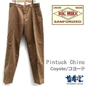 Big Mike �r�b�O�}�C�N Pin tack work pants TC�c�C�� �s���^�b�N ���[�N�p���c �`�m�p���c �g���E�U�[ ���C�h �e�[�p�[�h �p���c �^�t�c�C�� �{�g���X �J�W���A�� �A���J�W Coyote �R���[�e�F ����c�C