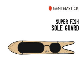 GENTEM STICK ゲンテンスティック SUPER FISH SOLE GUARD ソールガード ソールカバー