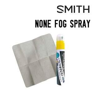 SMITH X~X NONE FOG SPRAY mtHOXv[ Xm[{[h XL[ S[O ܂~߃Xv[