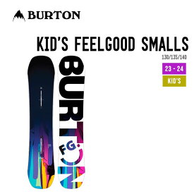 BURTON バートン 23-24 FEELGOOD SMALLS フィールグッド スモールズ 正規品 早期予約 2023-2024 スノーボード キッズ