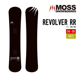 MOSS モス 24-25 REVOLVER RR リボルバー ダブルアール 早期予約 2024-2025 スノーボード キッズ 子供用