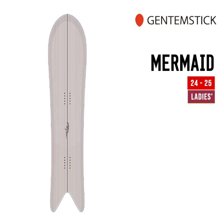 楽天市場】GENTEMSTICK ゲンテンスティック 24-25 MERMAID マーメイド 