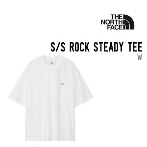 THE NORTH FACE �U�E�m�[�X�E�t�F�C�X S/S ROCK STEADY TEE �V���[�g�X���[�u ���b�N�X�e�f�B�[ �e�B�[ NT32462 ���� �N���[�l�b�N �g�b�v�X ���j�Z�b�N�X