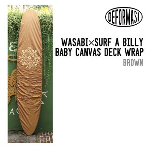 DEFORMASI ftH}V WASABI×SURF A BILLY BABY CANVAS DECK WRAP Tr T[tAr[ xCr[ LoX fbL bv Ki T[tB T[t{[h ~bhOX fbLJo[