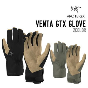 ARC'TERYX �A�[�N�e���N�X VENTA GORE-TEX GLOVE ���F���^ �S�A�e�b�N�X �O���[�u �X�m�[�{�[�h ���K�i 2025-2026 �O���[�u ���j�Z�b�N�X
