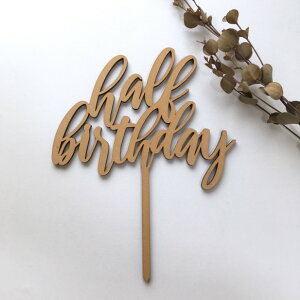 n[to[Xf[ P[Lgbp[ half birthday  ؐ i` Ebh 6 a aP[L 1 o[Xf[tHg