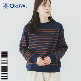 【SALE 20%OFF】オーシバル / オーチバル ORCIVAL パネルボーダースウェット #OR-C0344 PNB 20/2 PANEL BORDER カットソー 長袖 カットソー レディース カジュアル 2025AW