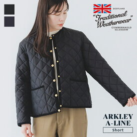 【SALE 20%OFF】トラディショナルウェザーウェア TRADITIONAL WEATHERWEAR ARKLEY A-LINE アークリー Aライン キルティングジャケット ノーカラー レディース 2025AW【ラッピング不可】
