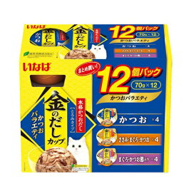 いなばペットフード 金のだしカップ かつおバラエティ 12個パック(70g×12)