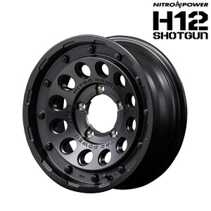 MID }JT[rX A~zC[1{ iCgp[ NITRO POWER H12 SHOTGUN 16C` 6.0 inset-5 5H PCD139.7 oubN