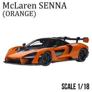 ~jJ[ 1/18 }N[ Zi IW McLaren SENNA I[gA[g AUTOart fJ[ 76078