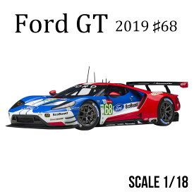 ミニカー 1/18 フォード フォード GT 2019 #68 ル マン 24時間レース LMGTE Pro クラス ブルー ホワイト レッド オートアート Ford モデルカー 81912