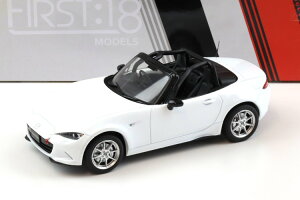 t@[Xg18 1/18 }c_ MX-5 [hX^[ NR-A RHD 2015 zCgFirst18 1:18 Mazda MX-5 Roadster NR-A RHD 2015 white