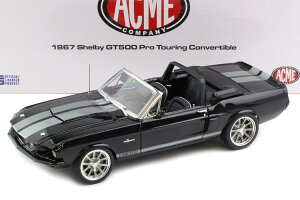 ACME 1/18 �t�H�[�h �V�F���r�[ GT500 �v���c�[�����O �R���o�[�`�u�� 1967 �u���b�N ����120��ACME 1:18 Ford Shelby GT500 Pro Touring Convertible 1967 Black Limited 120 pcs.