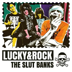 【オリコン加盟店】THE SLUT BANKS　CD【LUCKY＆ROCK】22/12/14発売【楽ギフ_包装選択】