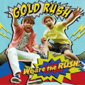 【オリコン加盟店】送料無料■GOLD RUSH　CD【We are the RUSH】14/9/24発売【楽ギフ_包装選択】