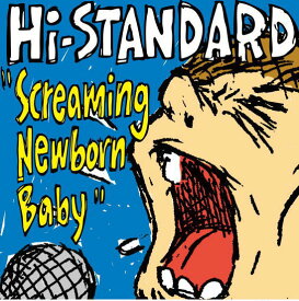 【オリコン加盟店】■Hi-STANDARD CD【Screaming Newborn Baby】25/11/26発売【楽ギフ_包装選択】