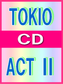 【オリコン加盟店】■送料無料■TOKIO 　CD【ACT II】09/6/24発売【楽ギフ_包装選択】