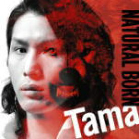 【オリコン加盟店】■初回盤■Tama CD+DVD　【Natural Born】 07/6/20発売【楽ギフ_包装選択】