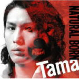 【オリコン加盟店】■通常盤■Tama CD　【Natural Born】 07/6/20発売【楽ギフ_包装選択】