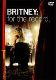 【オリコン加盟店】■ブリトニー・スピアーズ DVD【Britney For The Record〜私のすべてを〜】09/4/29発売【楽ギフ_包装選択】