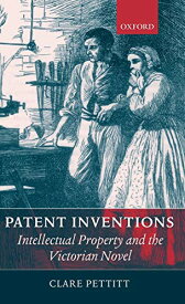 【中古】【未使用・未開封品】Patent Inventions - Intellectual Property and the Victorian Novel