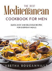 【中古】【未使用・未開封品】The Best Mediterranean Cookbook for Men: Quick, Easy and Delicious Recipes for Everyday Meals