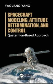【中古】【未使用・未開封品】Spacecraft Modeling, Attitude Determination, and Control: Quaternion-Based Approach