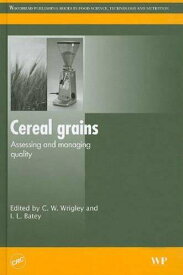 【中古】【未使用・未開封品】Cereal Grains: Assessing and Managing Quality (Food Science, Technology and Nutrition)