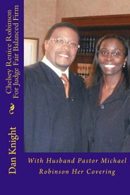 【中古】【未使用・未開封品】Chelsey Renice Robinson for Judge Fair Balanced Firm: With Husband Pastor Michael Robinson Her Covering (The Lord Is Blessing Us Right