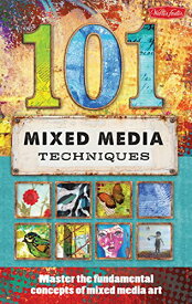 【中古】【未使用・未開封品】101 Mixed Media Techniques: Master the fundamental concepts of mixed media art