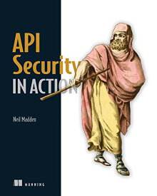 【中古】【未使用・未開封品】API Security in Action