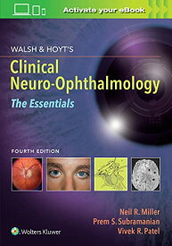 【中古】【未使用・未開封品】Walsh & Hoyt's Clinical Neuro-Ophthalmology: The Essentials